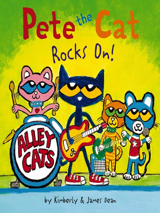 Title details for Pete the Cat Rocks On! by James Dean - Wait list